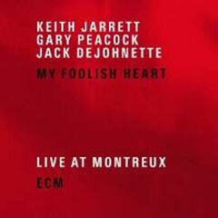 My Foolish Heart: Live At Montreux (CD)