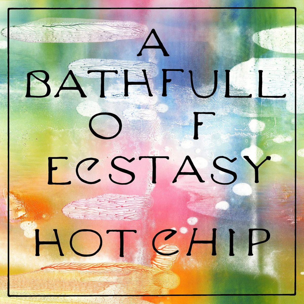 A Bath Full Of Ecstasy (LP)