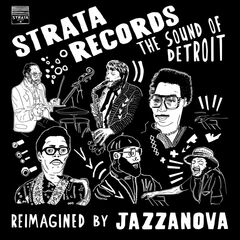 Strata Records - The Sound Of Detroit - Reimagined By Jazzanova (CD)