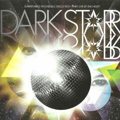 Darkstarr's Psychedelic Disco-Tech - They Live By The Night (CD)