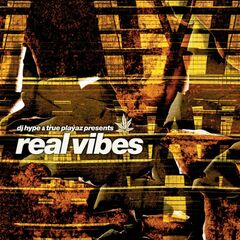 True Playaz Presents Real Vibes (CD)
