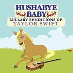 Hushabye Baby: Lullaby Renditions of Taylor Swift (CD)