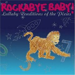 Lullaby Renditions Of The Pixies (CD)