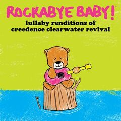 Lullaby Renditions Of Creedence Clearwater Revival (CD)
