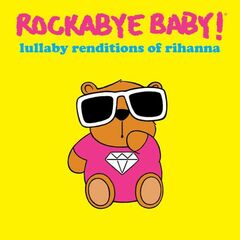 Lullaby Renditions Of Rhianna (CD)