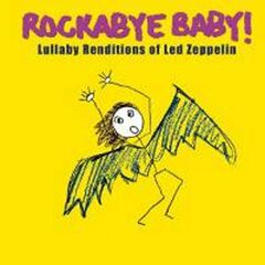 Rockabye Baby! - Lullaby Renditions Of Led Zeppelin (CD)