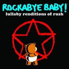 Rockabye Baby! - Lullaby Renditions Of Rush (CD)