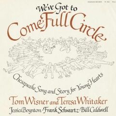 We've Got To Come Full Circle (CD)