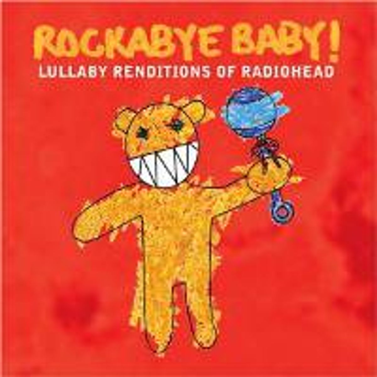 Rockabye Baby! - Lullaby Renditions Of Radiohead (CD)