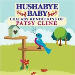 Hushabye Baby - Lullaby Renditions Of Patsy Cline (CD)
