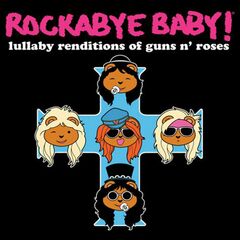 Lullaby Renditions Of Guns N' Roses (CD)