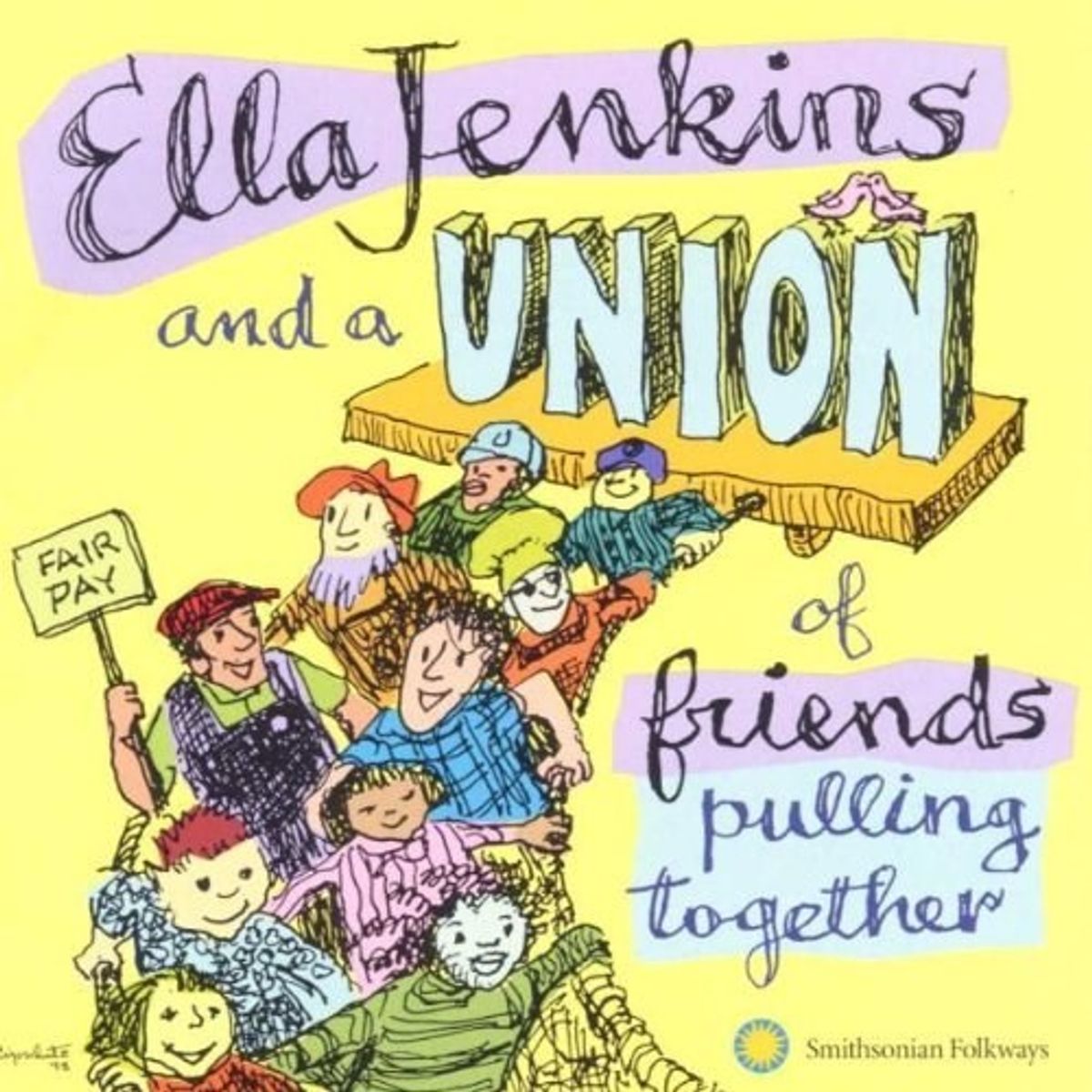 Ella Jenkins & A Union Of Friends Pulling Together (CD)