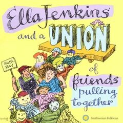 Ella Jenkins & A Union Of Friends Pulling Together (CD)