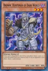 Broww, Huntsman of Dark World - SR13-EN011 - Common - 1st Edition