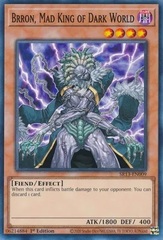 Brron, Mad King of Dark World - SR13-EN009 - Common - 1st Edition