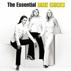The Essential Dixie Chicks (CD)