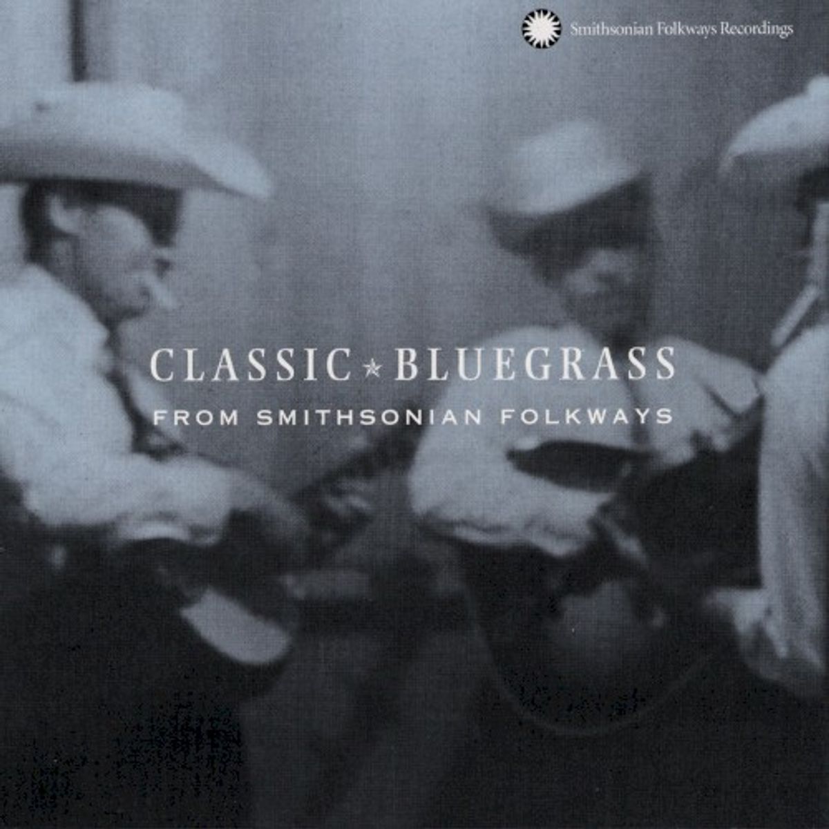 Classic Bluegrass From Smithsonian Folkways (CD)