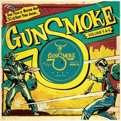 Gunsmoke Vol. 5 & 6: Dark Tales Of Western Noir From A Ghost Town Jukebox (CD)