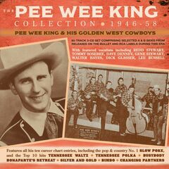 The Pee Wee King Collection 1946-58 (CD)