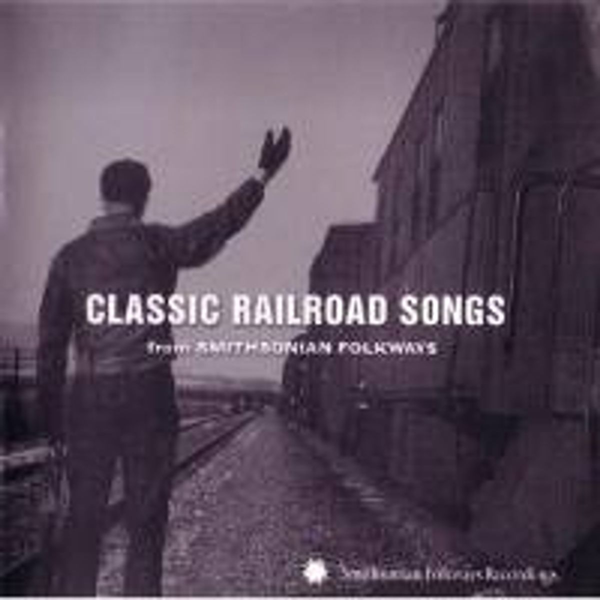 Classic Railroad Songs From Smithsonian Folkways (CD)