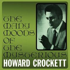 The Many Moods Of The Mysterious Howard Crockett (CD)