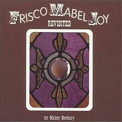 Frisco Mabel Joy Revisited: For Mickey Newbury (CD)