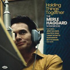 Holding Things Together: The Merle Haggard Songbook (CD)