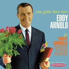 You Gotta Have Love / Eddy Arnold Sings Them Again (CD)