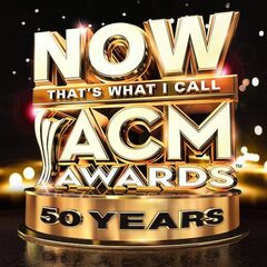 Now That's What I Call ACM Awards: 50 Years (CD)