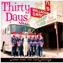 Thirty Days - Gonna Shake This Shack Tonight (CD)