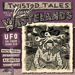 UFO On Farm Road 318 - Twisted Tales From The Vinyl Wasteland (LP)