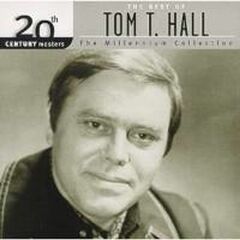 20th Century Masters - The Millennium Collection: The Best of Tom T. Hall (CD)