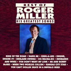 The Best of Roger Miller: His Greatest Songs