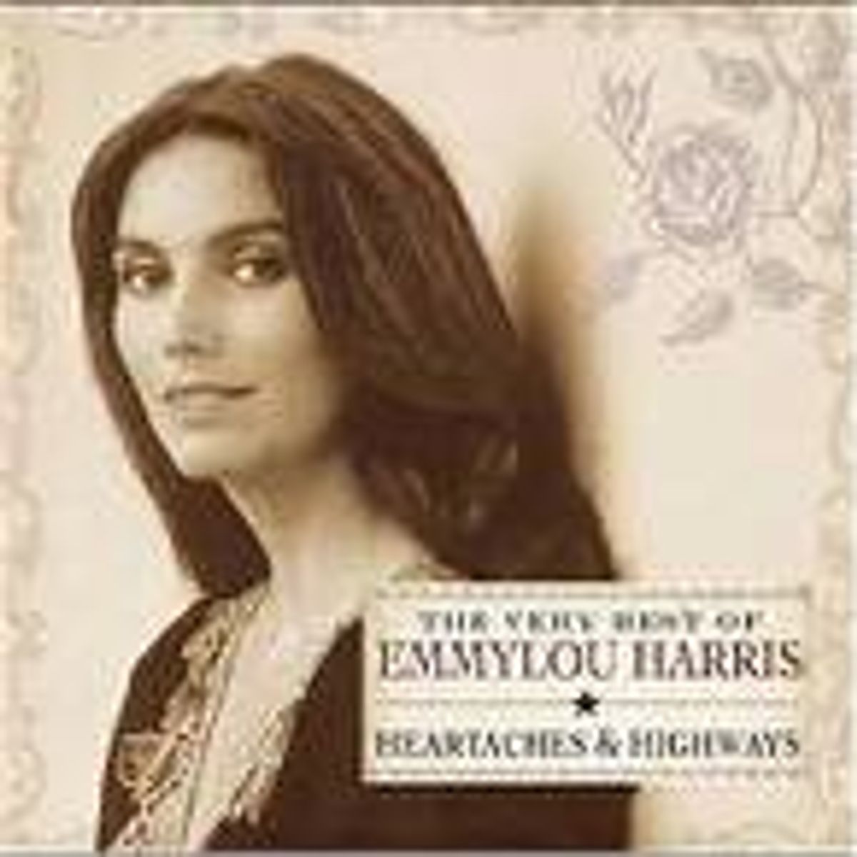 The Very Best of Emmylou Harris: Heartaches & Highways (CD)