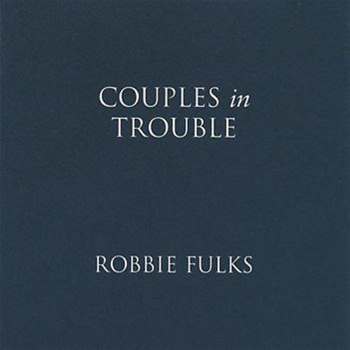 Couples in Trouble