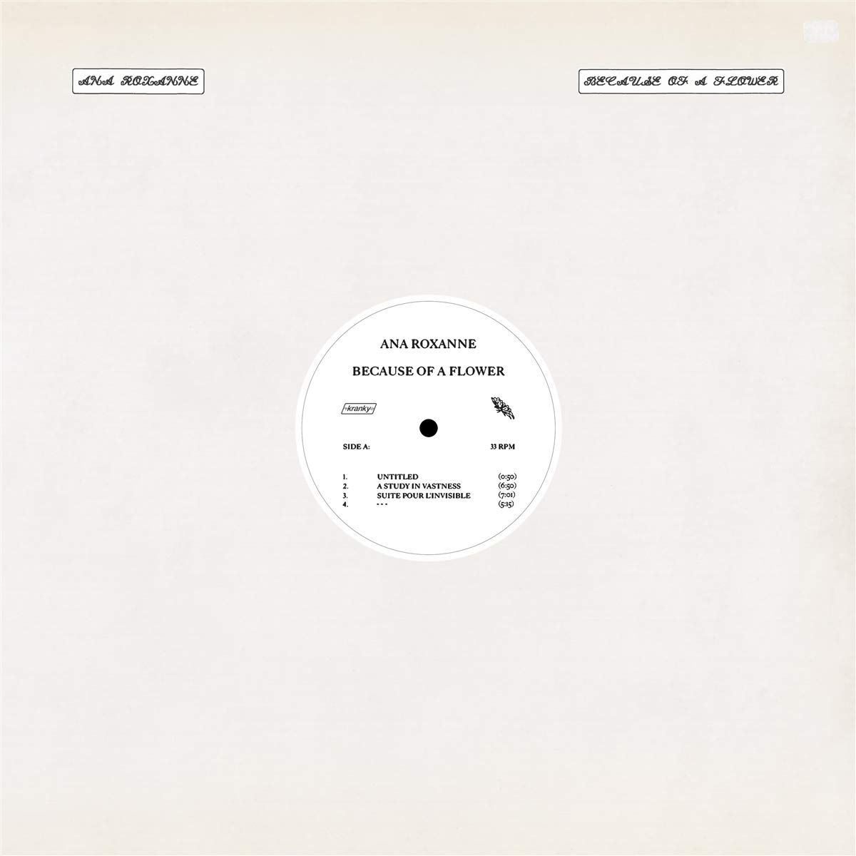 Because Of A Flower (LP)