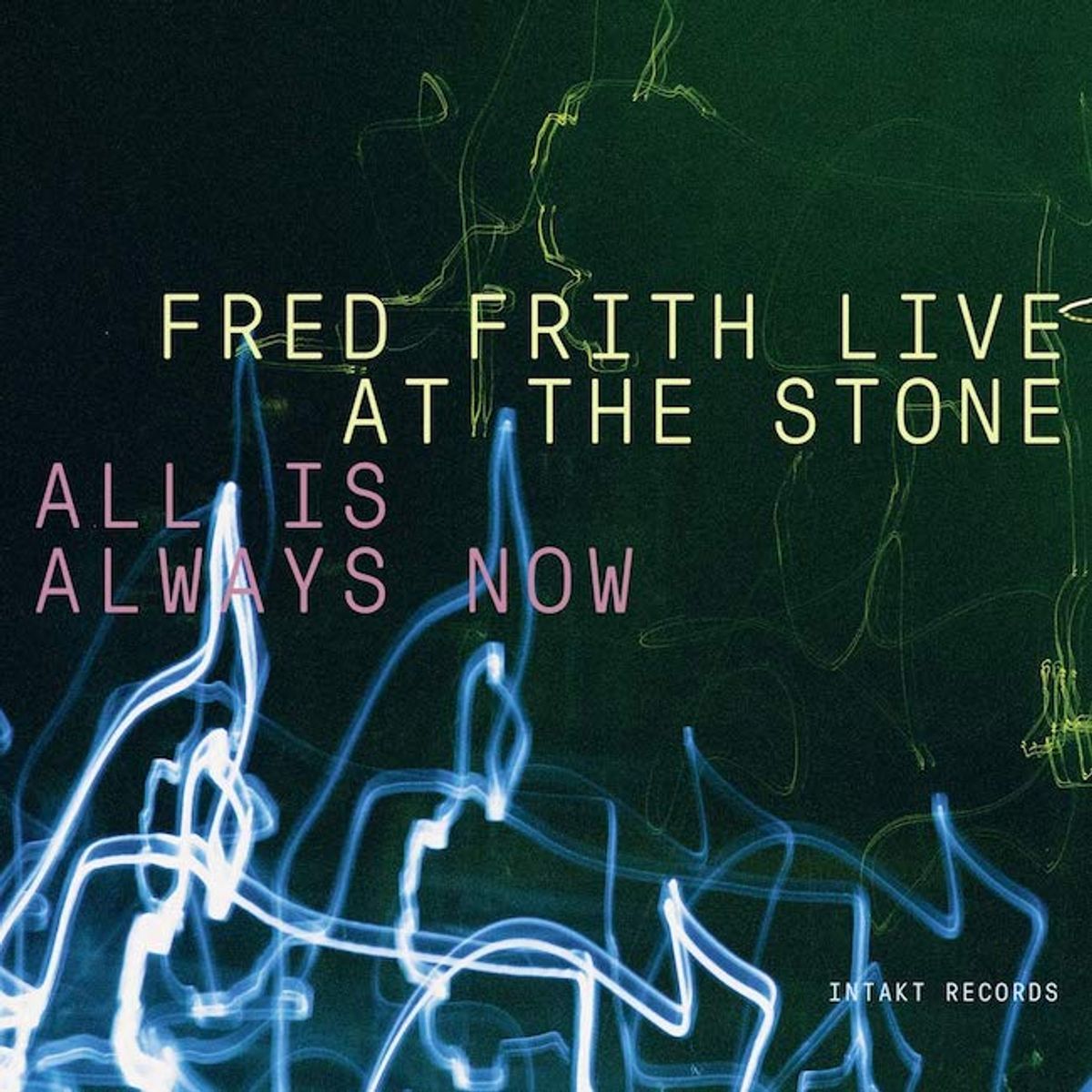 All Is Always Now: Live At The Stone (CD)
