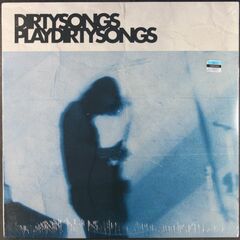 Dirty Songs Plays Dirty Songs (LP)