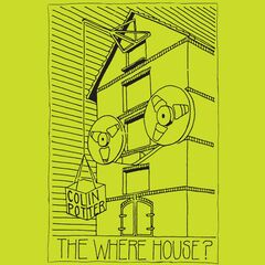 The Where House? (LP)