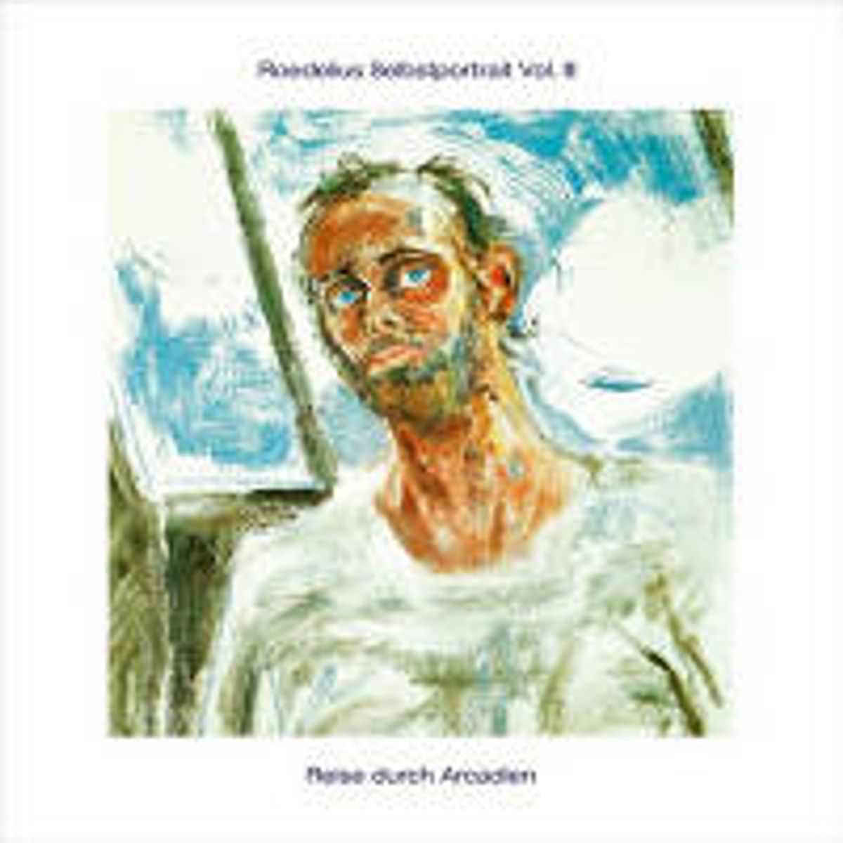 Selbstportrait Vol. III - Reise Durch Arcadien