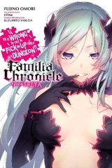 Is It Wrong to Try to Pick Up Girls in a Dungeon? Familia Chronicle episode Freya (2) (BOOK)