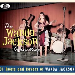 The Wanda Jackson Connection: 31 Roots & Covers Of Wanda Jackson (CD)
