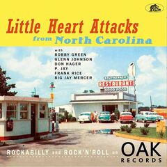 Little Heart Attacks From North Carolina: Rockabilly & Rock 'n' Roll On Oak Records (LP)