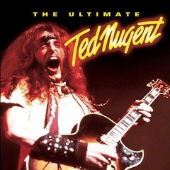 The Ultimate Ted Nugent (CD)