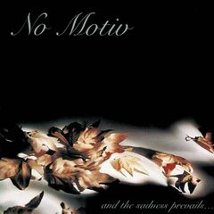 And The Sadness Prevails... (CD)