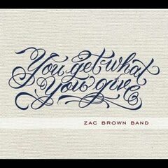 You Get What You Give [Deluxe Edition] (CD)