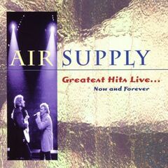 Greatest Hits Live: Now And Forever (CD)