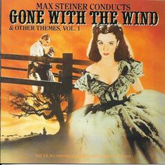 Max Steiner Conducts Gone With The Wind & Other Themes, Vol. 1 (CD)