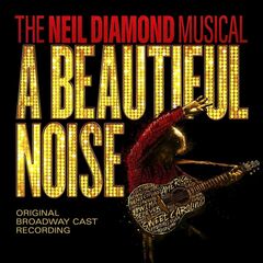 A Beautiful Noise: The Neil Diamond Musical [OST] (CD)