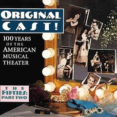 Original Cast! 100 Years Of The American Musical Theater - The Fifties Part Two (CD)